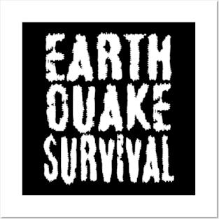 earthquake SURVIVAL Posters and Art